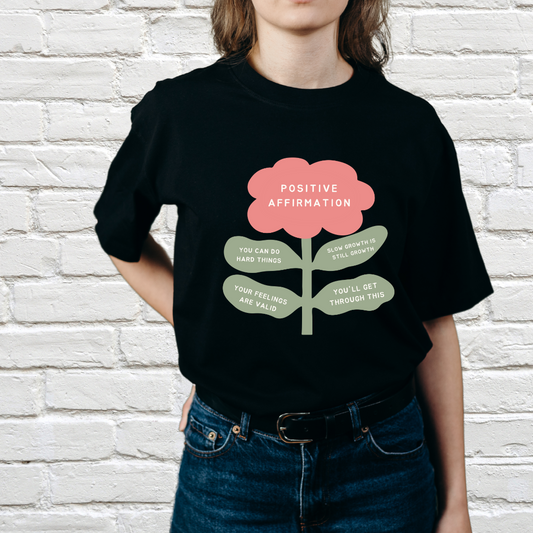 Positive Affirmations : Oversized T-shirt